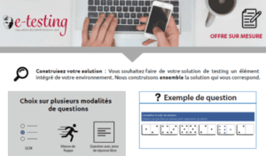 E-testing, solution de tests de compétences en ligne pour le recrutement et l'évaluation de vos futurs salariés, et l'admission de vos candidats