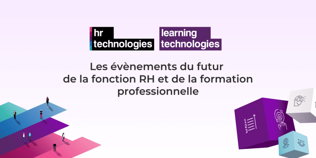 salons Learning Technologies et HR Technologies