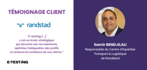 Témoignage client de Samir Bendjilali, Responsable du Centre d'Expertise Transport et Logistique de Randstad